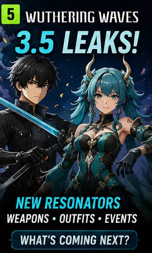 Wuthering Waves 3.5 leaks tease new Resonators, weapons and events