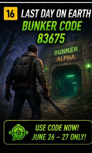 Last Day on Earth bunker code active for June 26-27