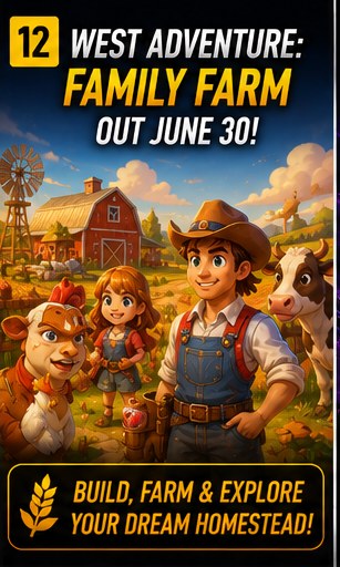 West Adventure: Family Farm prepares for June 30 launch