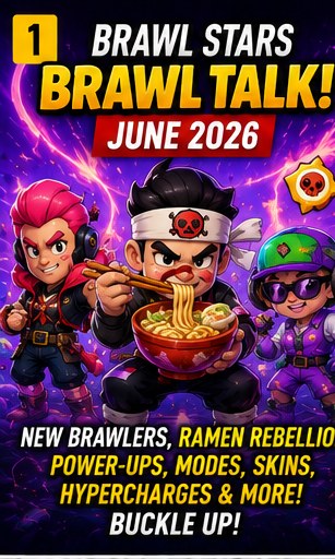 Brawl Stars June 2026 Brawl Talk reveals new content