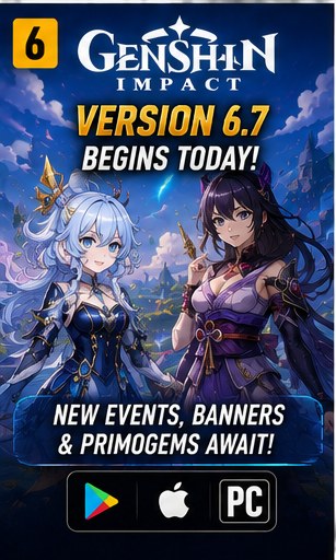 Genshin Impact Version 6.7 begins today
