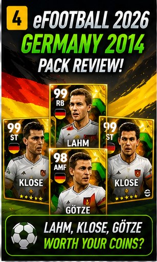 eFootball 2026 Germany 2014 pack reviewed