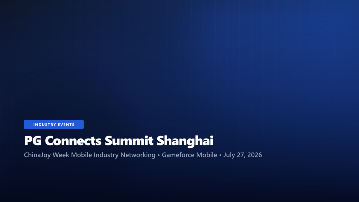 PG Connects Summit Shanghai starts ChinaJoy week