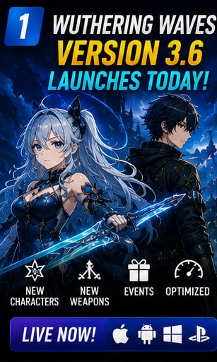 Wuthering Waves Version 3.6 launches today with Qingxiao, Jingran and major performance improvements