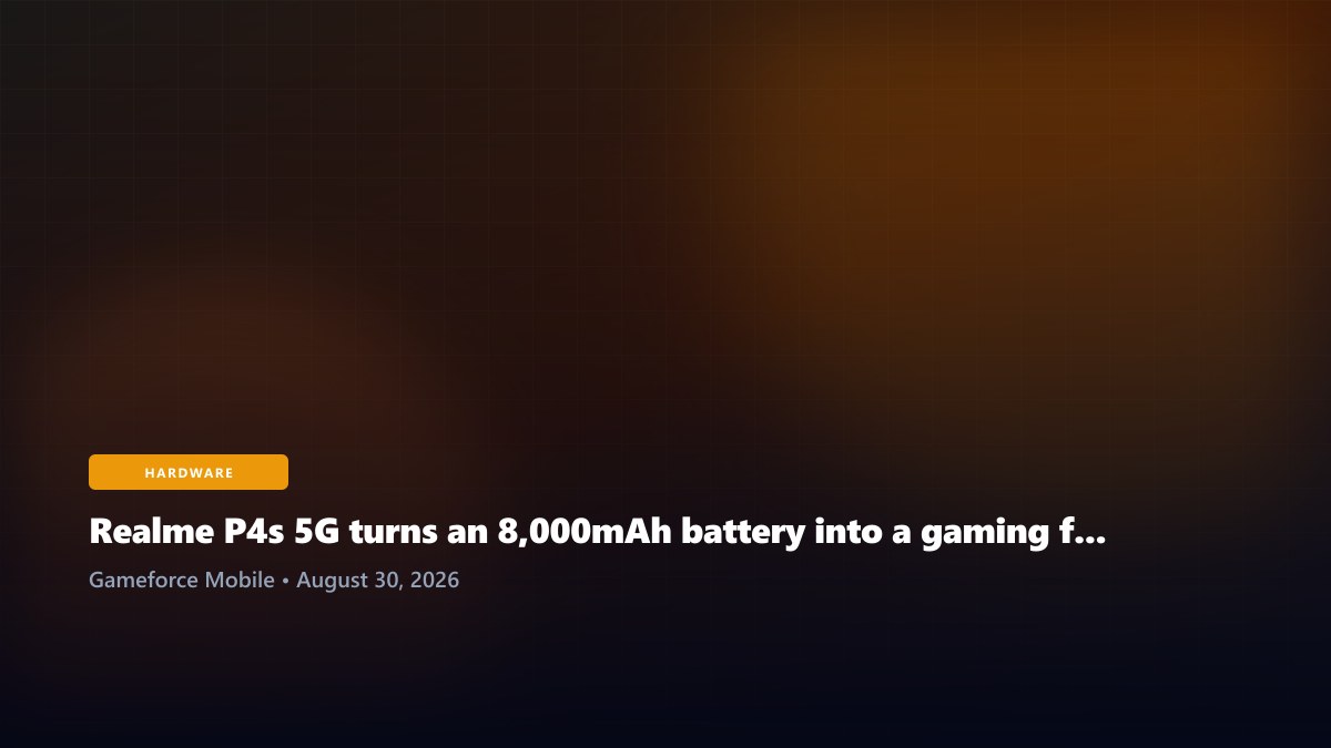 Realme P4s 5G turns an 8,000mAh battery into a gaming feature