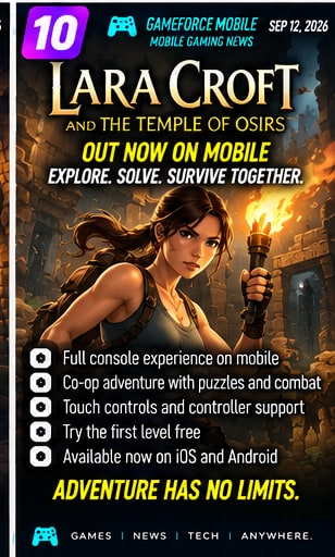 Lara Croft and the Temple of Osiris strengthens premium mobile gaming