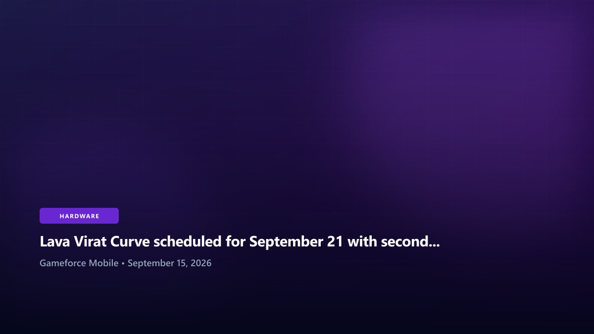 Lava Virat Curve scheduled for September 21 with secondary rear display