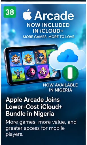 Apple Arcade Joins Lower-Cost iCloud+ Bundle in Nigeria