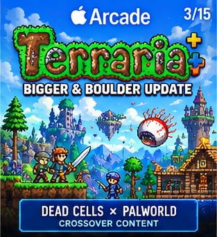 Terraria+ Hits Apple Arcade With Dead Cells, Palworld and the Bigger & Boulder Update